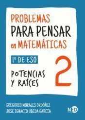 PROBLEMAS PARA PENSAR EN MATEMÁTICAS 2. 1º DE ESO