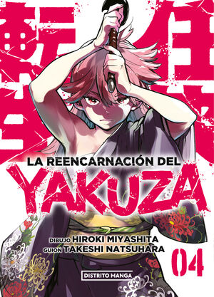 REENCARNACIÓN DEL YAKUZA, LA - VOL. 04