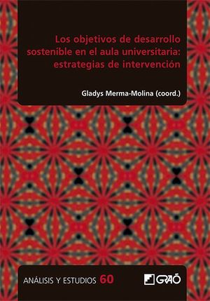 OBJETIVOS DE DESARROLLO SOSTENIBLE EN EL AULA UNIVERSITARIA: ESTRATEGIAS DE INTEGRACIÓN, LOS