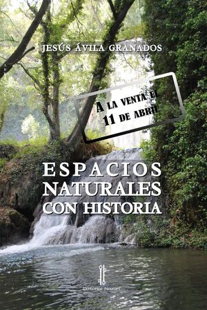 ESPACIOS NATURALES CON HISTORIA