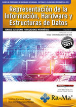 REPRESENTACIÓN DE LA INFORMACIÓN, HARDWARE Y ESTRUCTURAS DE DATOS - OPOSICIONES CUERPO DE PROFESORES DE ENSEÑANZA SECUNDARIA VOL. I