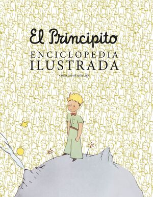 PRINCIPITO, EL. ENCICLOPEDIA ILUSTRADA