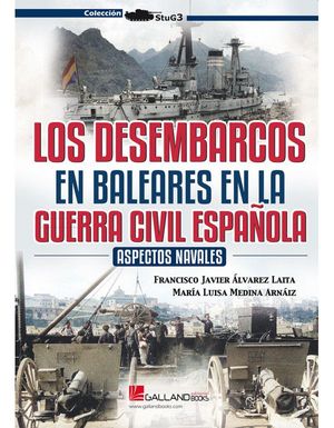 DESEMBARCOS BALEARES EN BALEARES EN LA GUERRA CIVIL ESPAÑOLA, LA