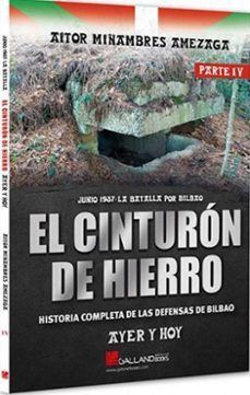 CINTURON DE HIERRO, EL AYER Y HOY PARTE IV