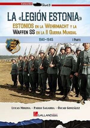 LEGION ESTONIA, LA (PARTE I)