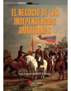 NEGOCIO DE LAS INDEPENDENCIAS AMERICA, EL