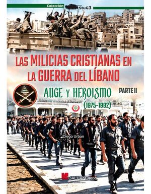 MILICIAS CRISTIANAS GUERRA DEL LIBANO 2