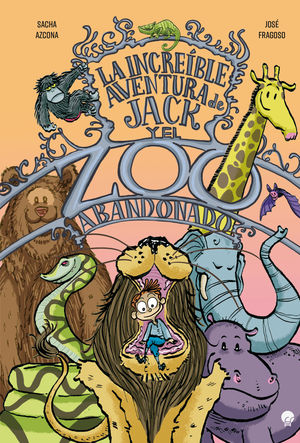INCREÍBLE AVENTURA DE JACK Y EL ZOO ABANDONADO, LA