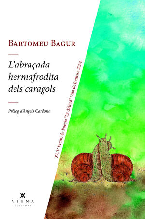 ABRAÇADA HEMAFRODITA DELS CARAGOLS, L´