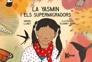 YASMIN I ELS SUPERMIGRADORS, LA