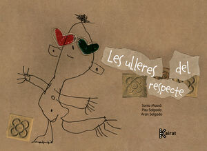 ULLERES DEL RESPECTE, LES
