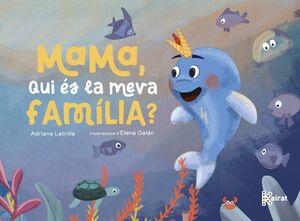 MAMA, QUI ÉS LA MEVA FAMÍLIA?