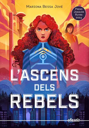 ASCENS DELS REBELS, L'