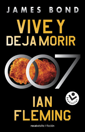 VIVE Y DEJA MORIR. JAMES BOND 007