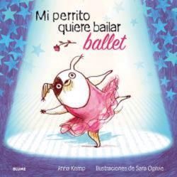 PERRITO QUIERE BAILAR BALLET, MI