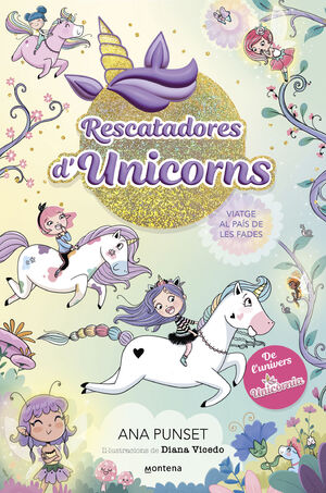 RESCATADORES D'UNICORNS - VIATGE AL PAÍS DE LES FADES