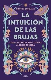 INTUICIÓN DE LAS BRUJAS, LA