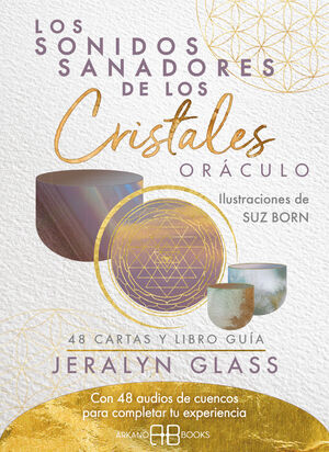 SONIDOS SANADORES DE LOS CRISTALES. ORÁCULO, LOS