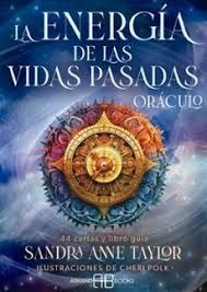 ENERGÍA DE LAS VIDAS PASADAS. ORÁCULO, LA