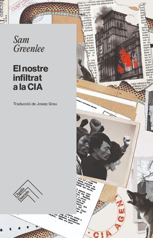 NOSTRE INFILTRAT A LA CIA, EL