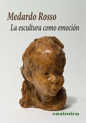 ESCULTURA COMO EMOCIÓN, LA