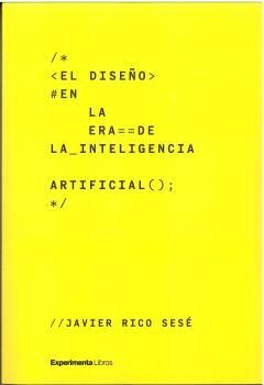 DISEÑO EN LA ERA DE LA INTELIGENCIA ARTIFICIAL, EL