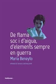 DE FLAMA SOC I D´AIGUA, D´ELEMENTS SEMPRE EN GUERRA