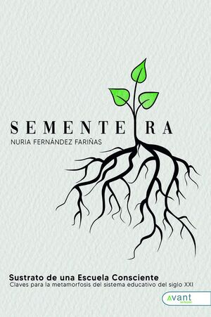 SEMENTEIRA - SUSTRATO DE UNA ESCUELA CONSCIENTE