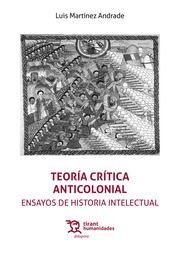 TEORIA CRITICA ANTICOLONIAL