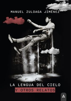 LENGUA DEL CIELO Y OTROS RELATOS, LA