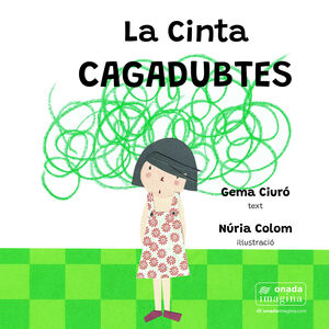 CINTA CAGADUBTES, LA