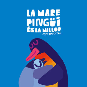 MARE PINGÜÍ ÉS LA MILLOR, LA