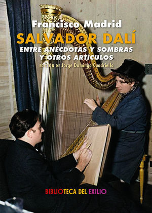 SALVADOR DALÍ ENTRE ANÉCDOTAS Y SOMBRAS Y OTROS ARTÍCULOS EN EL DIARIO ALERTA