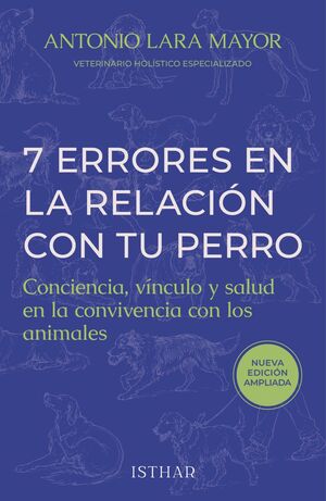 7 ERRORES EN LA RELACIÓN CON TU PERRO