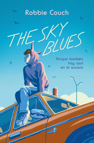 SKY BLUES, THE: PORQUE TAMBIÉN HAY AZUL EN EL ARCOÍRIS