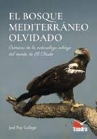 BOSQUE MEDITERRANEO OLVIDADO, EL