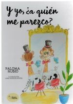 Y YO A QUIEN ME PAREZCO