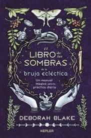 LIBRO DE LAS SOMBRAS DE LA BRUJA ECLÈCTICA, EL