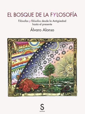 BOSQUE DE LA FYLOSOFÍA, EL