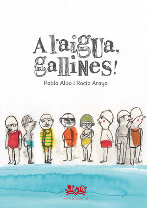 A L'AIGUA, GALLINES!
