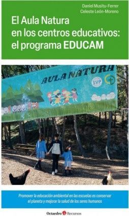 EL AULA NATURA EN LOS CENTROS EDUCATIVOS: EL PROGRAMA EDUCAM