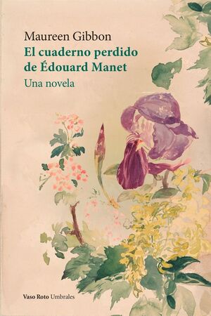 CUADERNO PERDIDO DE ÉDOUARD MANET, EL