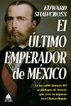 ÚLTIMO EMPERADOR DE MÉXICO, EL