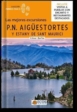 PARQUE NACIONAL DE AIGÜESTORTES Y ESTANY DE SANT MAURICI