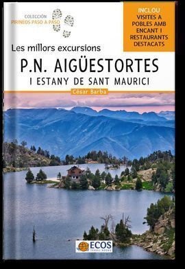 PARC NACIONAL AIGÜESTORTES I ESTANY DE SANT MAURICI