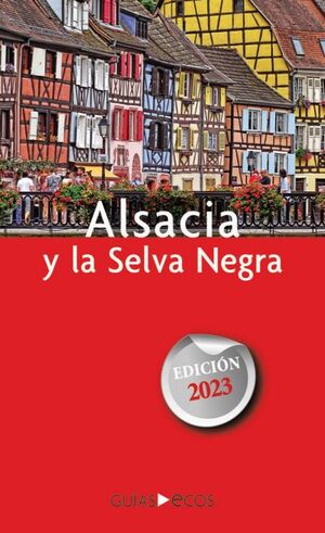 ALSACIA I LA SELVA NEGRA - GUIA ECOS