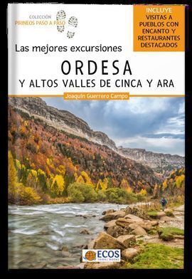 ORDESA Y ALTOS VALLES DE CINCA Y ARA. LAS MEJORES EXCURSIONES
