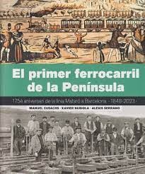 PRIMER FERROCARRIL DE LA PENÍNSULA, EL