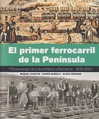 PRIMER FERROCARRIL DE LA PENÍNSULA, EL