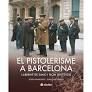 PISTOLERISME A BARCELONA, EL
